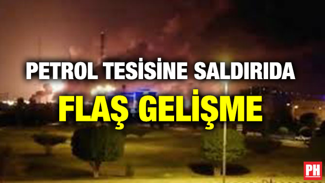 PETROL TESİSİNE SALDIRIDA FLAŞ GELİŞME