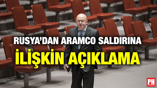 RUSYA’DAN ARAMCO SALDIRINA İLİŞKİN AÇIKLAMA