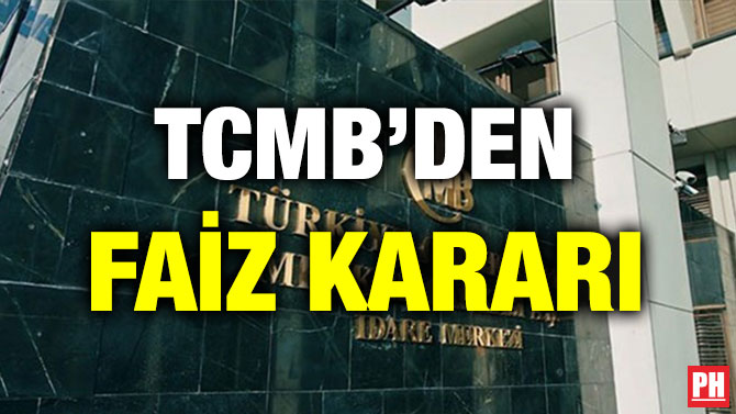 TCMB’DEN FAİZ KARARI