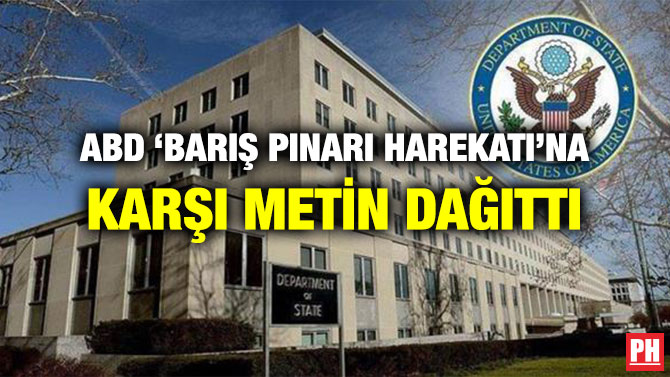 ABD ‘BARIŞ PINARI HAREKATI’NA KARŞI METİN DAĞITTI
