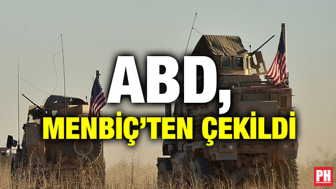 ABD, MENBİÇ’TEN ÇEKİLDİ