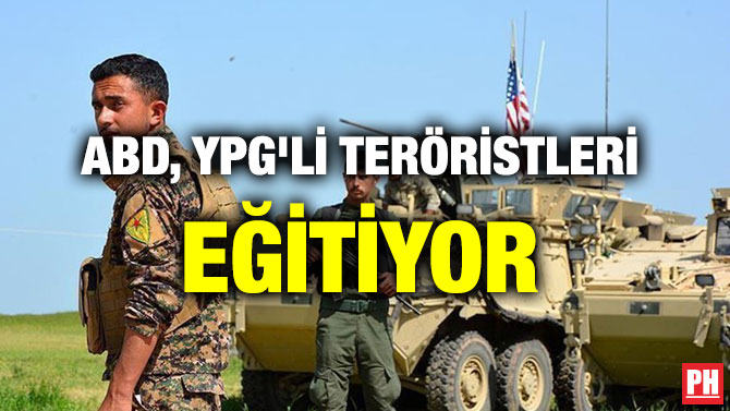 ABD, YPG’Lİ TERÖRİSTLERİ EĞİTİYOR