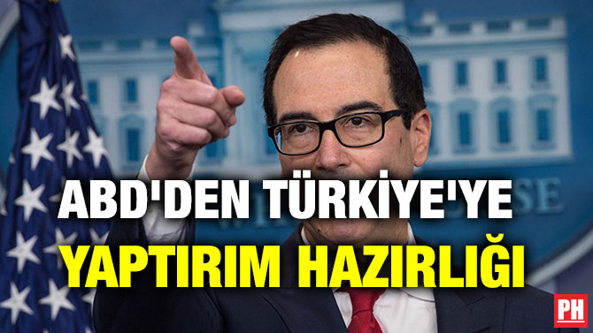 ABD’DEN TÜRKİYE’YE YAPTIRIM HAZIRLIĞI