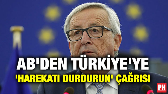 AB’DEN TÜRKİYE’YE ‘HAREKATI DURDURUN’ ÇAĞRISI
