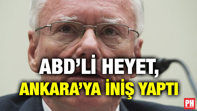 ABD’Lİ HEYET, ANKARA’YA İNİŞ YAPTI