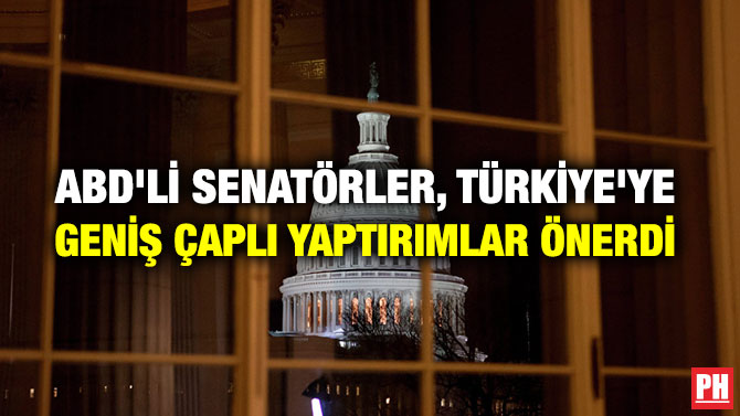 ABD’Lİ SENATÖRLER, TÜRKİYE’YE GENİŞ ÇAPLI YAPTIRIMLAR ÖNERDİ