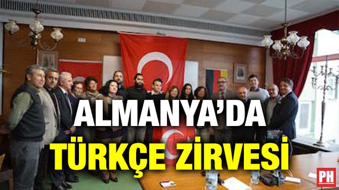 ALMANYA’DA TÜRKÇE ZİRVESİ