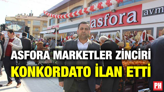 ASFORA MARKETLER ZİNCİRİ KONKORDATO İLAN ETTİ