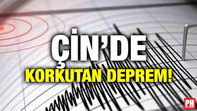 ÇİN’DE KORKUTAN DEPREM!