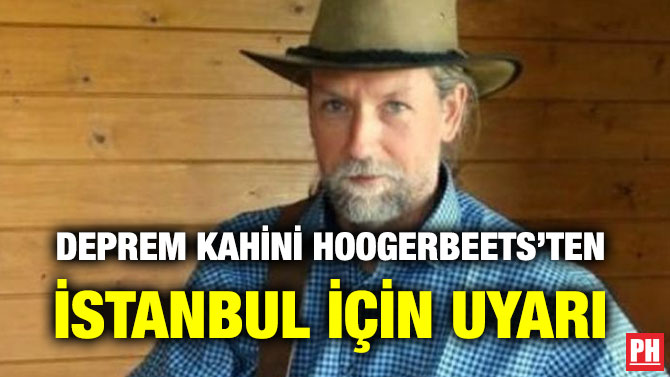 DEPREM KAHİNİ HOOGERBEETS’TEN İSTANBUL İÇİN UYARI