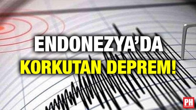 ENDONEZYA’DA KORKUTAN DEPREM!