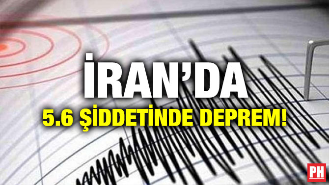 İRAN’DA 5.6 ŞİDDETİNDE DEPREM!