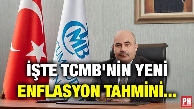 İŞTE TCMB’NİN YENİ ENFLASYON TAHMİNİ…