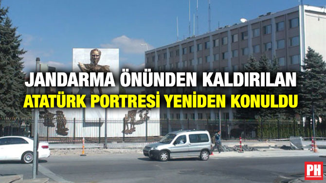 JANDARMA ÖNÜNDEN KALDIRILAN ATATÜRK PORTRESİ YENİDEN KONULDU