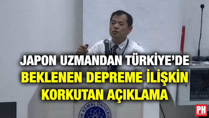JAPON UZMANDAN TÜRKİYE’DE BEKLENEN DEPREME İLİŞKİN KORKUTAN AÇIKLAMA