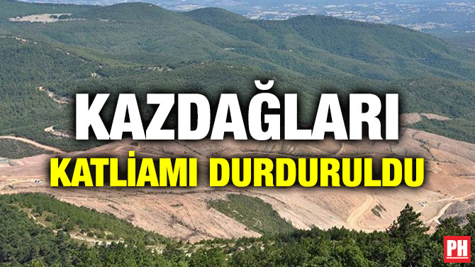 KAZDAĞLARI KATLİAMI DURDURULDU