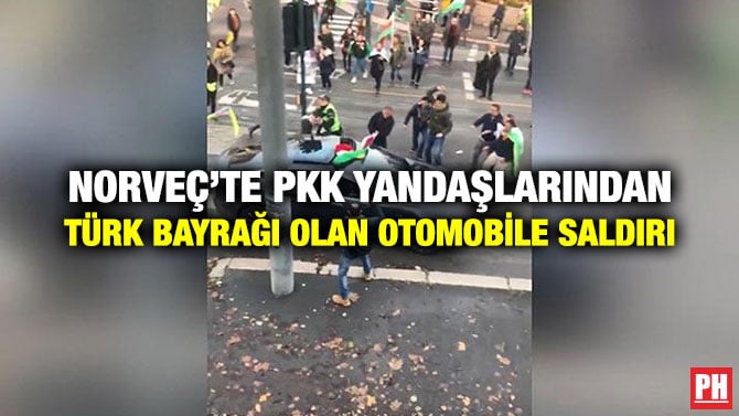 NORVEÇ’TE PKK YANDAŞLARINDAN TÜRK BAYRAĞI OLAN OTOMOBİLE SALDIRI