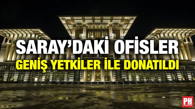 SARAY’DAKİ OFİSLER GENİŞ YETKİLER İLE DONATILDI