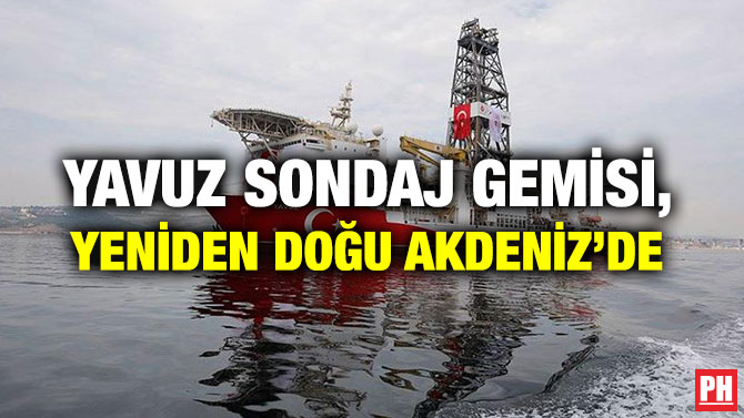 YAVUZ SONDAJ GEMİSİ, YENİDEN DOĞU AKDENİZ’DE