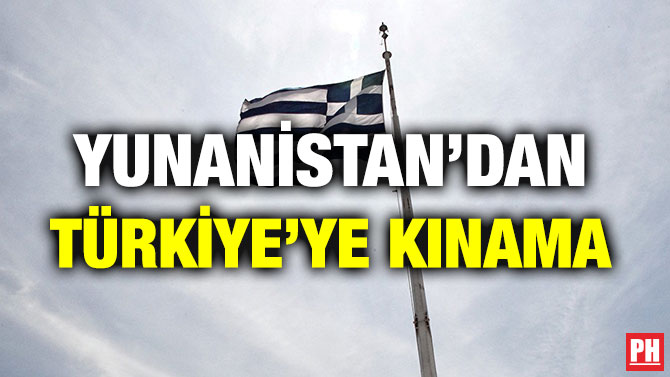 YUNANİSTAN’DAN TÜRKİYE’YE KINAMA