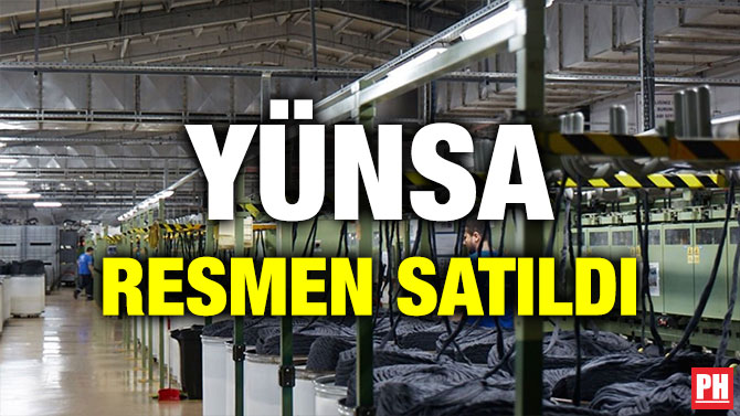 YÜNSA RESMEN SATILDI