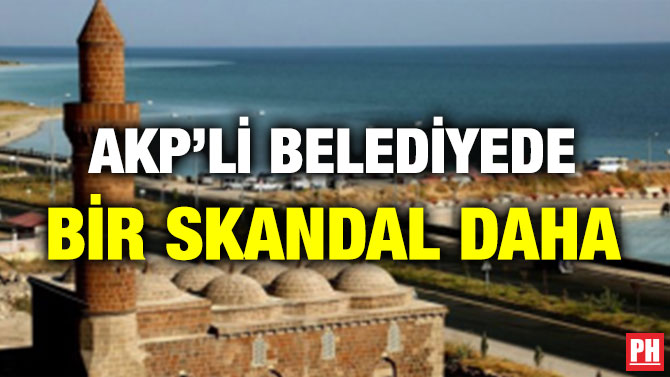 AKP’Lİ BELEDİYEDE BİR SKANDAL DAHA
