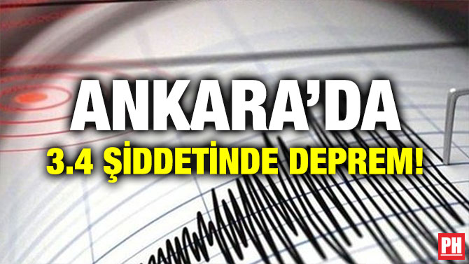 ANKARA’DA 3.4 ŞİDDETİNDE DEPREM!