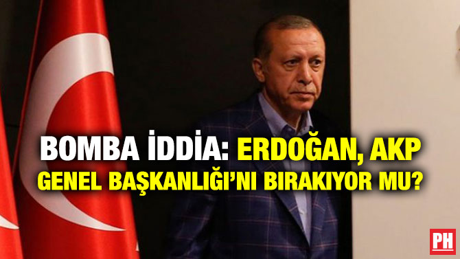 BOMBA İDDİA: ERDOĞAN, AKP GENEL BAŞKANLIĞI’NI BIRAKIYOR MU?