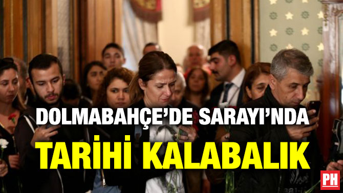 DOLMABAHÇE’DE SARAYI’NDA TARİHİ KALABALIK