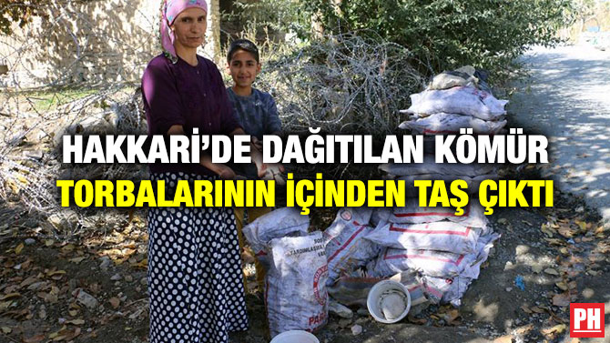 HAKKARİ’DE DAĞITILAN KÖMÜR TORBALARININ İÇİNDEN TAŞ ÇIKTI