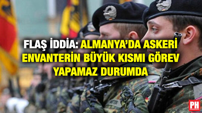 FLAŞ İDDİA: ALMANYA’DA ASKERİ ENVANTERİN BÜYÜK KISMI GÖREV YAPAMAZ DURUMDA