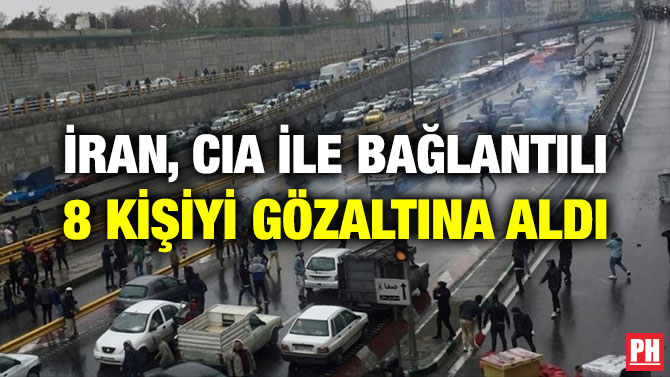 İRAN, CIA İLE BAĞLANTILI 8 KİŞİYİ GÖZALTINA ALDI