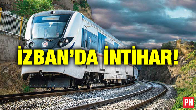 İZBAN’DA İNTİHAR!