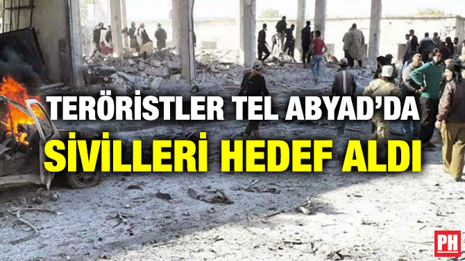 TERÖRİSTLER TEL ABYAD’DA SİVİLLERİ HEDEF ALDI