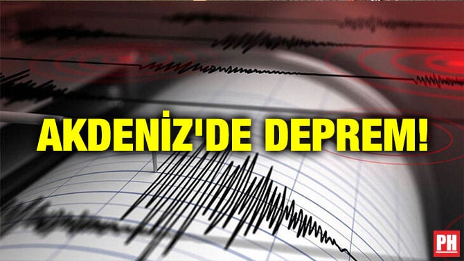 Akdeniz’de Deprem!