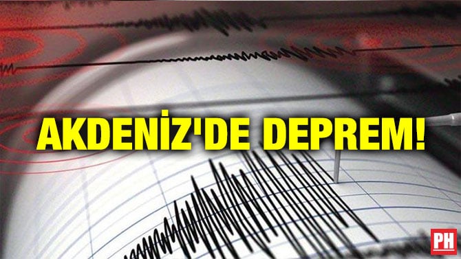 Akdeniz’de Deprem!