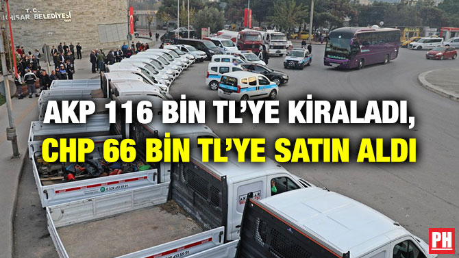 AKP 116 BİN TL’YE KİRALADI, CHP 66 BİN TL’YE SATIN ALDI