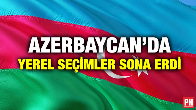 AZERBAYCAN’DA YEREL SEÇİMLER SONA ERDİ