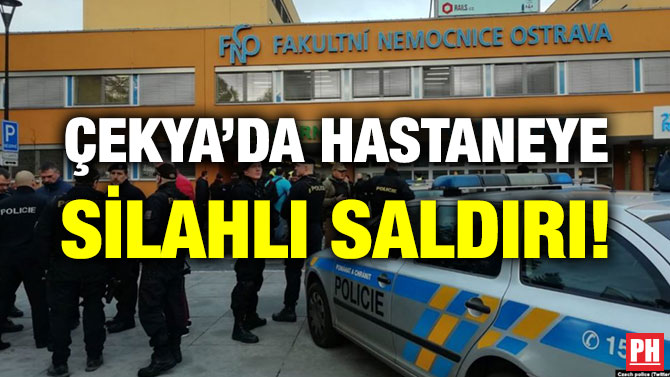 ÇEKYA’DA HASTANEYE SİLAHLI SALDIRI!