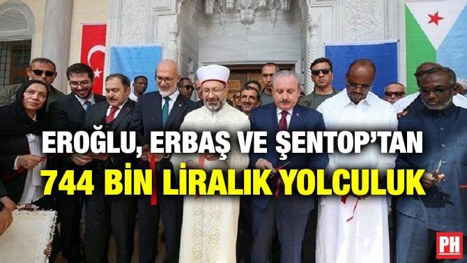 EROĞLU, ERBAŞ VE ŞENTOP’TAN 744 BİN LİRALIK YOLCULUK