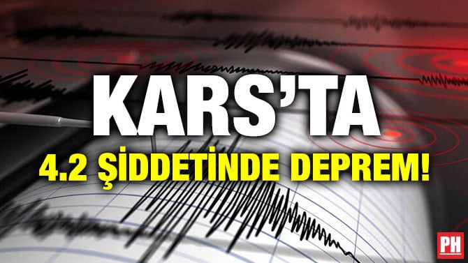 KARS’TA 4.2 ŞİDDETİNDE DEPREM!