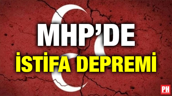 MHP’DE İSTİFA DEPREMİ