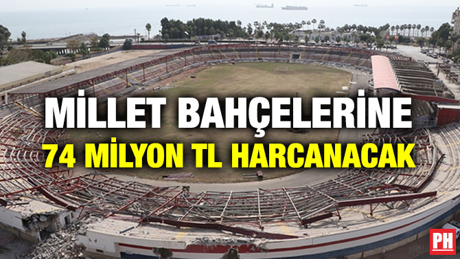 MİLLET BAHÇELERİNE 74 MİLYON TL HARCANACAK
