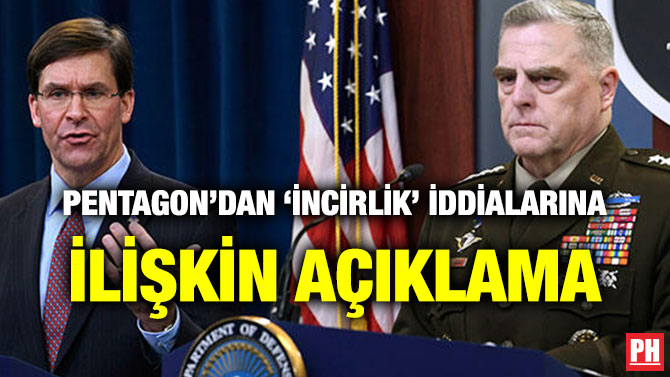 PENTAGON’DAN ‘İNCİRLİK’ İDDİALARINA İLİŞKİN AÇIKLAMA