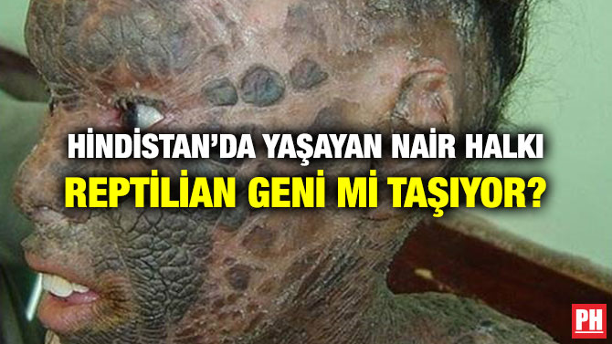HİNDİSTAN’DA YAŞAYAN NAİR HALKI REPTİLİAN GENİ Mİ TAŞIYOR?