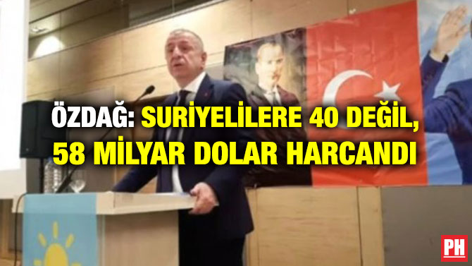ÖZDAĞ: SURİYELİLERE 40 DEĞİL, 58 MİLYAR DOLAR HARCANDI