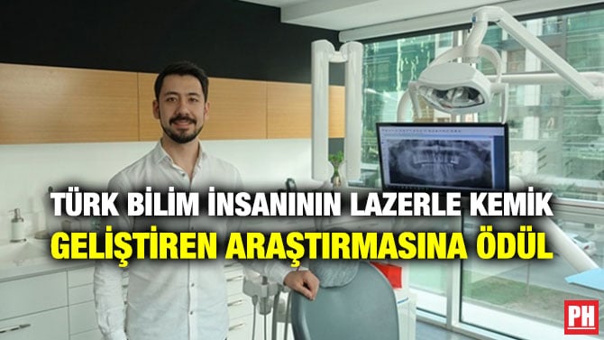 TÜRK BİLİM İNSANININ LAZERLE KEMİK GELİŞTİREN ARAŞTIRMASINA ÖDÜL