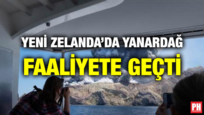 YENİ ZELANDA’DA YANARDAĞ FAALİYETE GEÇTİ