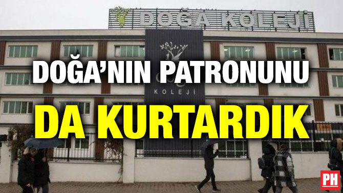 DOĞA’NIN PATRONUNU DA KURTARDIK
