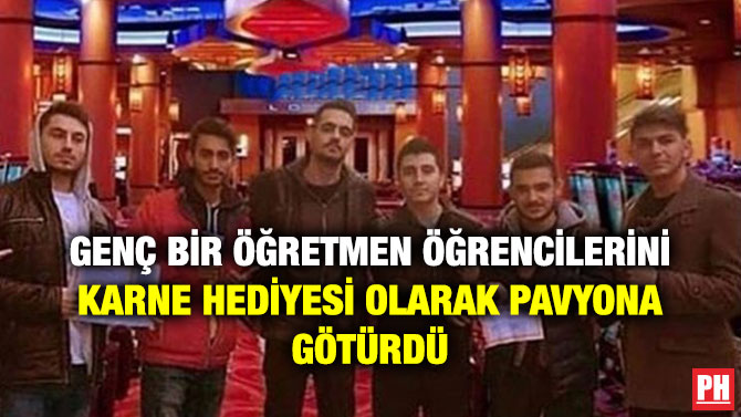 GENÇ BİR ÖĞRETMEN ÖĞRENCİLERİNİ KARNE HEDİYESİ OLARAK PAVYONA GÖTÜRDÜ
